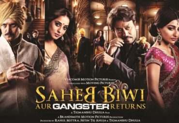 Saheb Biwi Aur Gangster Returns A shrewdly contested Gangwar (Movie Review)